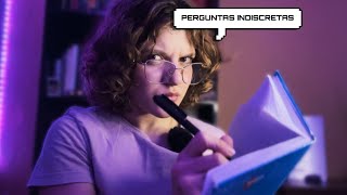 ✨ASMR TE FAZENDO PERGUNTAS ALEATÓRIAS, PESSOAIS E INDISCRETAS ✨