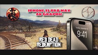 RDR1 iOS Ultra Graphics – iPhone 15 Pro Max 4K Gameplay | Best Settings