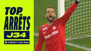 Top arrêts 34ème journée - Ligue 1 Uber Eats / 2023-2024