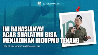 KAJIAN FULL USTADZ ADI HIDAYAT - MEMBAWA AURA MASJID KE DALAM RUMAH AGAR HIDUP MENJADI TENANG