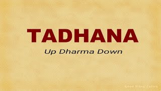 Tadhana - Up Dharma Down Lyrics 1080p