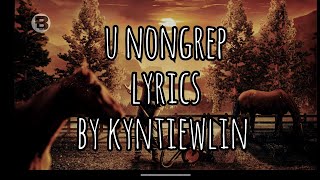 U nongrep lyrics #lyrics  dbryn #dbryn kyntiewlin mawphniang #kynteal prod by dbryn records