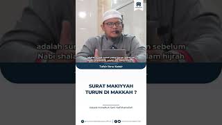 Perbedaan Surat Makkiyah dan Madaniyah #shorts #short #kajianislam #dakwahtauhid #manhajsalaf