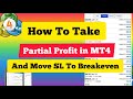 How To Take Partial Profit  And Move Stop Lose To Breakeven in MT4 /MT5 Forex Trading Platform