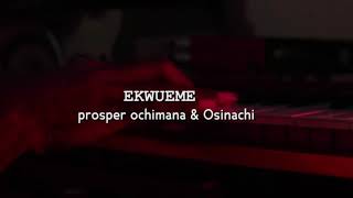 Amazing cover of Ekwueme by Prosper ochimana. Cover by Mr.wealth \u0026 TeamRem.