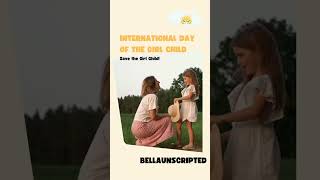 Happy International Day Of The Girl Child  #internationaldayofthegirlchild #savethegirlchild
