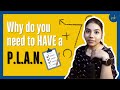 Why do you need to have a PLAN?|Nisha Kohli|Self-help