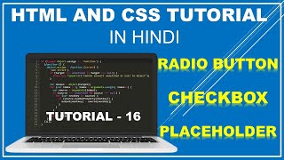 HTML Form Part2: RADIO BUTTONS | CHECKBOX BUTTON | PLACEHODER | TUTORIAL 16 | HTML AND CSS TUTORIAL