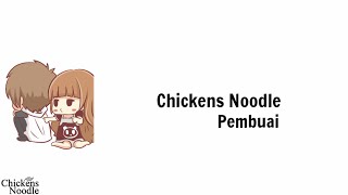 Chickens Noodle - Pembuai (Video Lirik Animasi)