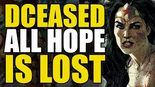 DCeased Part 5: All Hope Is Lost | Comics Explained