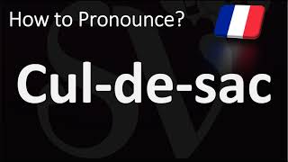 How to Pronounce Cul-de-sac in French?