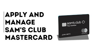 How to Apply and Manage Sam's Club Mastercard Online
