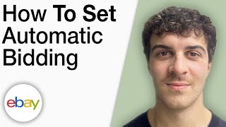 How To Set Automatic Bidding on eBay [2025 Full Guide]