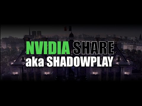 How to record games with NVIDIA Share Shadowplay