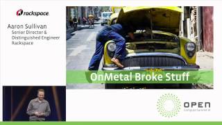 OCP Summit 2015 - Rackspace - Distinguished Engineer, Infrastructure Strategy