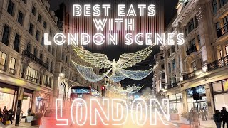 4K LONDON BEST EATS WITH CITY SCENES AND CHRISTMAS LIGHTS