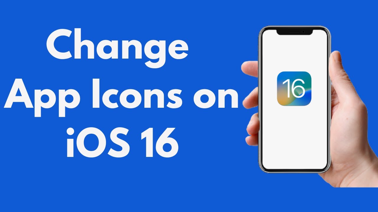 IOS 16: How To Change App Icons On IPhone (iOS 16) - YouTube