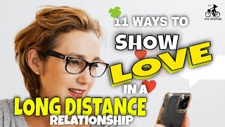 11 Ways to Show Love in a Long Distance Relationship