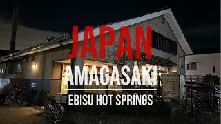 JAPAN Amagasaki | Ebisu Hot Springs