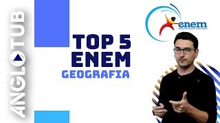 TOP 5 ENEM - GEOGRAFIA - O que mais cai no ENEM?