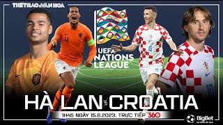 Soi kèo bóng đá Hà Lan vs Croatia | Bán kết UEFA Nations League | Trực tiếp TV360 (1h45 ngày 15/6)