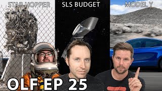 Ep 25 - Will Starhopper Hop? Is SLS Done? And Tesla Model Y Reveal
