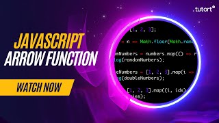 Arrow Functions in JavaScript | Complete JavaScript Tutorial for Beginners | Tutort Academy