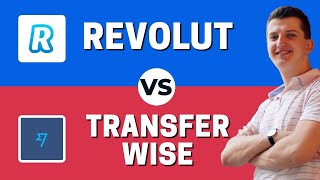 TRANSFERWISE vs REVOLUT - Which One Is Better?