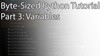 Byte-Sized Python Tutorial Part 3: Variables