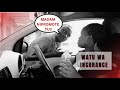 WATU WA INSURANCE | THE MOST HILARIOUS VIDEO YOU WILL WATCH TODAY🤣🤣🤣🤣🤣🤣