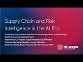 Supply Chain and Risk Intelligence in the AI Era