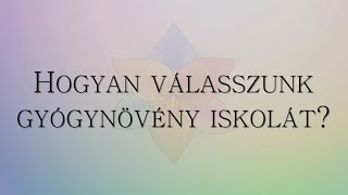 Mi alapján válasszunk gyógynövény iskolát