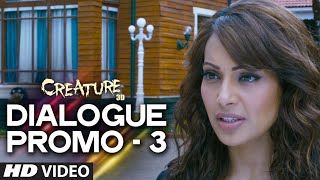 Creature 3D Dialogue Promo - 3 | Bipasha Basu | Imran Abbas | T-series