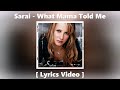 Sarai - What Mama Told Me (Lyrics)