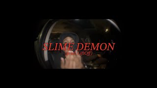 Jett3ye - SLIME DEMON (Official Music Video) Dir: TheKTBarbie