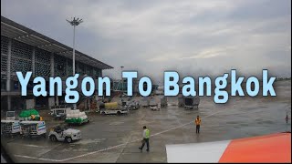 From  Yangon to Bangkok #travelvlog