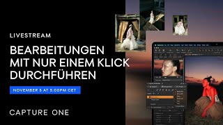 Capture One Livestream | Bearbeitungen mit nur einem Klick durchführen