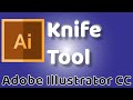 Knife Tool - Adobe Illustrator CC 2019