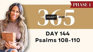 Day 144 Psalms 108-110 | Daily One Year Bible Study | Audio Bible Reading with Commentary