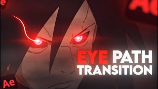 Eye Path Transition Tutorial AMV (Project file) After Effects