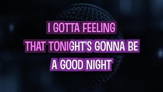 I Gotta Feeling (Karaoke) - Black Eyed Peas