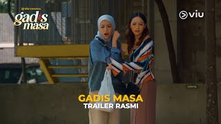 [Trailer Rasmi] GADIS MASA - Mira Filzah , Syafiq Kyle , Tracie Sinidol | #ViuOriginal #ComingSoon