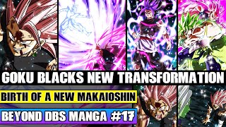 Beyond Dragon Ball Super Goku Blacks NEW Transformation! The Birth Of Makaioshin Goku Black