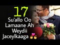 Su'allo Lamaane Ah || Weydii Jaceylkaaga ||