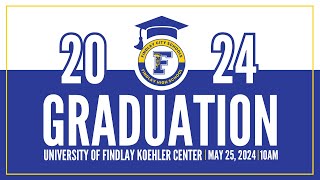 Findlay High School Commencement 5/25/24 @ 10:00am