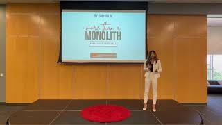 More than a Monolith | Sophia Lin | TEDxYouth@OcotilloRoad