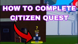 How to Complete the Citizen Quest in Blox Fruits