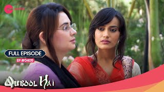 Dilshad की पुरानी यादें हुई ताज़ा घर को देखकर | Qubool Hai | Full Ep. #405 | Popular Show | Zee Anmol