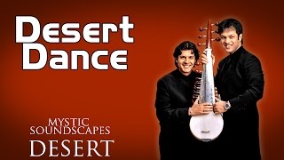 Desert Dance | Amaan Ali Khan, Ayaan Ali Khan | ( Album: Mystic Soundscapes - Desert )
