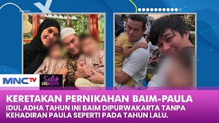 KERETAKAN PERNIKAHAN! Baim-Paula Idul Adha Baim Dipurwakarta Tanpa Paula - SELEB ON NEWS